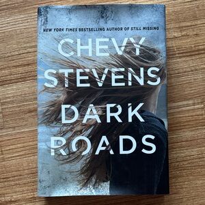 Dark Roads by Chevy Stevens Hardcover